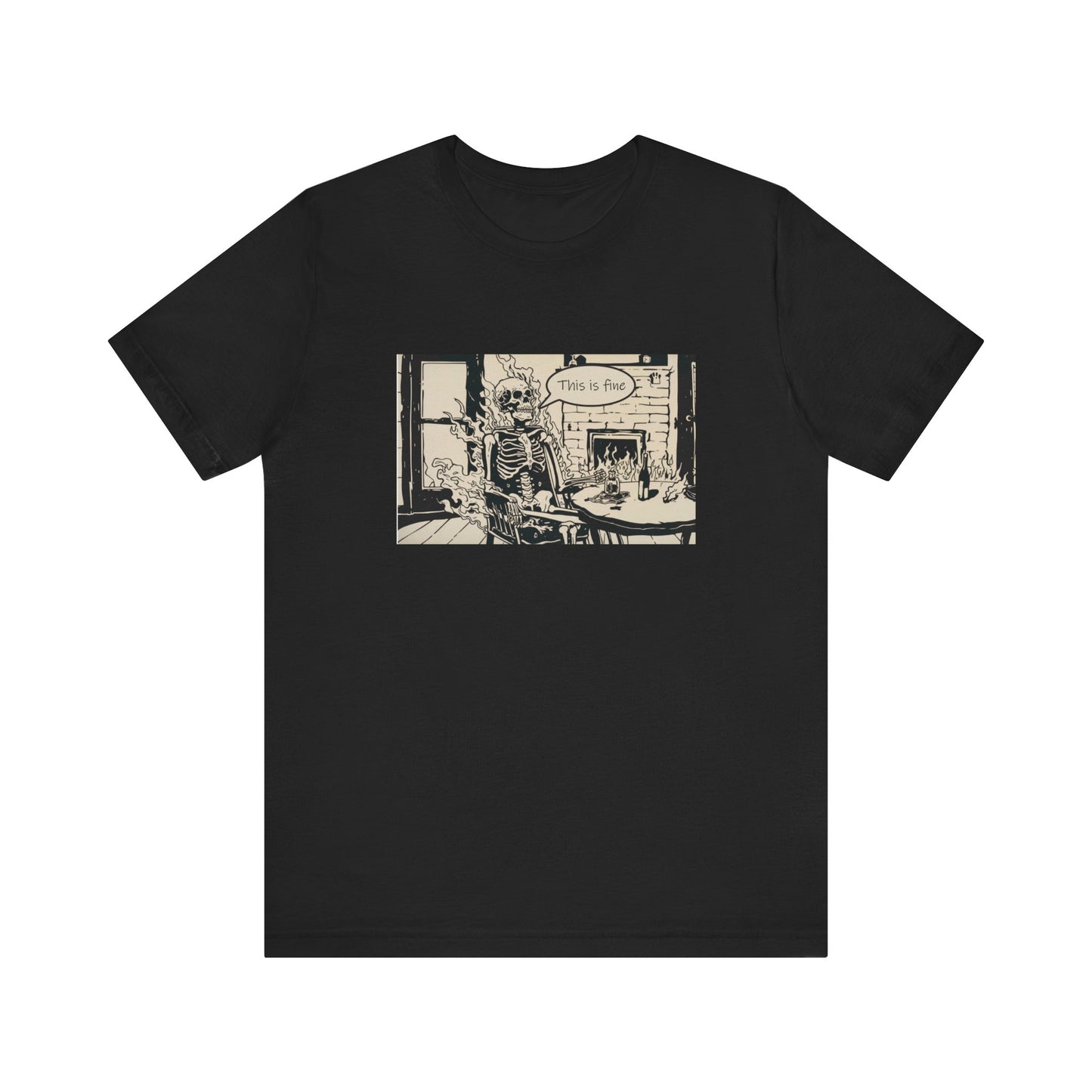 Gothic Shirt showing a skeleton on fire saying this is fine, front view